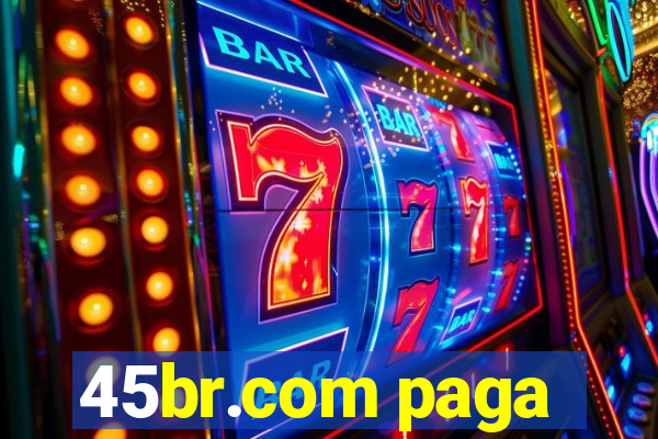 45br.com paga